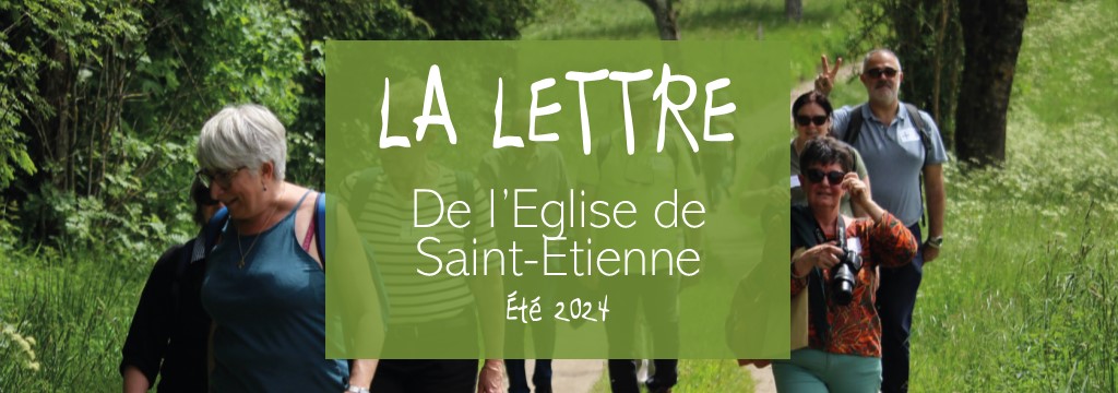 La lettre de l’Église de Saint-Étienne – été 2024