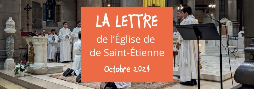 La lettre de l’Église de Saint-Étienne – Octobre 2024