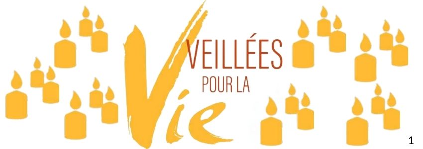 Veillons et prions pour la vie