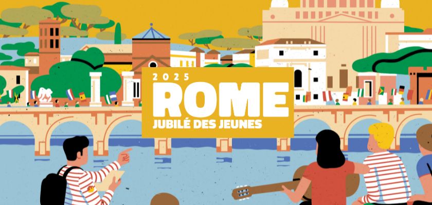 Pèlerinage des jeunes à Rome pour le Jubilé 2025 - étudiants & Jeunes pros