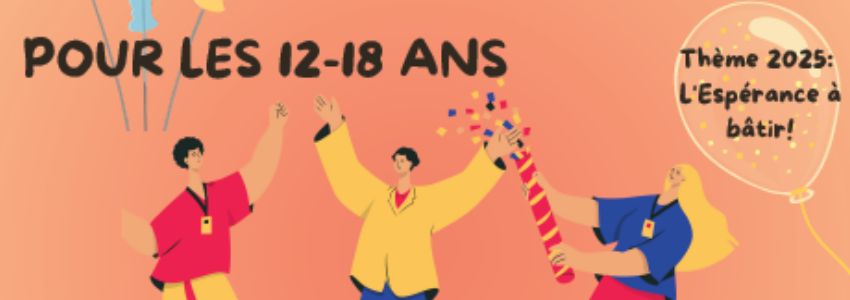 "L'Espérance à bâtir!" Week-end Dieu est une fête, pour les 12/18 ans avec le MEJ