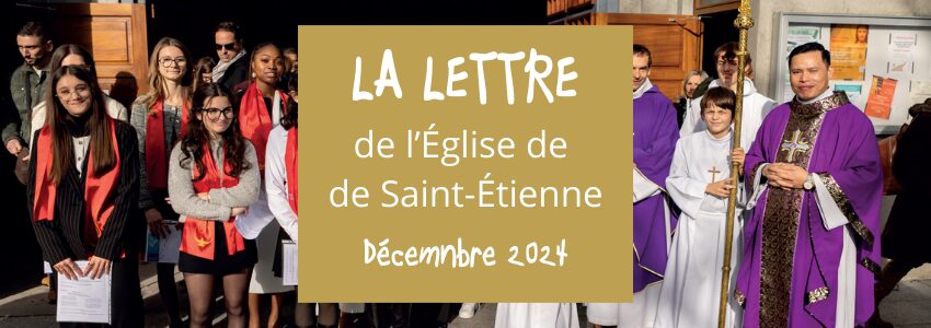 La lettre de l’Église de Saint-Étienne – Décembre 2024